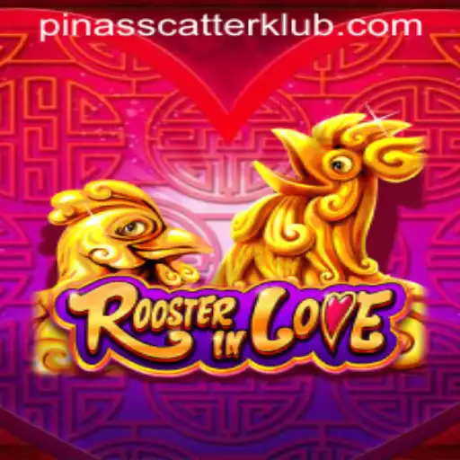 RoosterInLove: The Fascinating World of PINASSCATTER